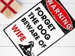 Funny Metal Sign: Beware of Wife Decor
