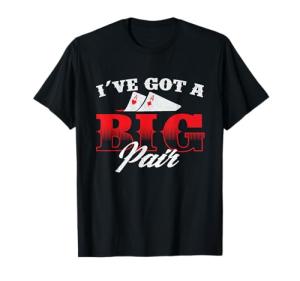 Funny Poker Player T-Shirt - Big Pair Humor