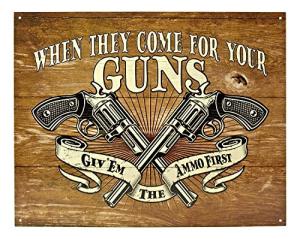 Guns Ammo First Funny Metal Wall Sign