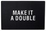Extra Large "Make It A Double" Bar Mat
