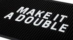 Extra Large "Make It A Double" Bar Mat