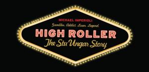 High Roller: The Stu Ungar Documentary Film