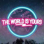 World Is Yours Neon Sign for Man Cave