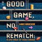 Good Game, No Rematch: Video Game Life Decor