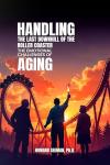 Roller Coaster of Aging: Emotional Challenges Unpacked