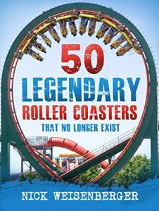 50 Iconic Roller Coasters That Are No More