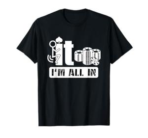 All In Casino Poker Chips Funny T-Shirt