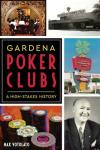 Gardena Poker Clubs: The Ultimate Game Experience