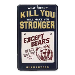 Bears Make You Stronger Metal Sign for Men’s Cave