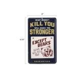 Bears Make You Stronger Metal Sign for Men’s Cave