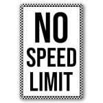 Funny No Speed Limit Metal Sign for Man Cave
