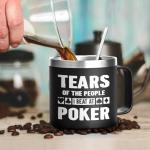 Tears Of My Poker Victims Stainless Steel Mug