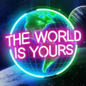 World Is Yours Neon Sign for Man Cave
