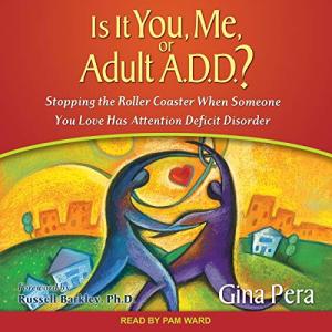 Adult A.D.D. Guide for Loved Ones