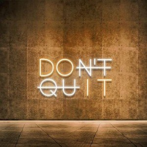 Don't Quit LED Neon Sign for Man Cave