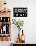 Funny Bar Sign: "I Only Drink on Days That Start with T