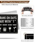 Funny Bar Sign: "I Only Drink on Days That Start with T