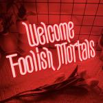 Welcome Foolish Mortals Neon Sign,Dimmable Spooky Gothic Haunted Mansion Coffin LED Neon Signs for Wall Decor,USB Powered Led Neon Light for Halloween Party Haunted House Man Cave Birthday Gifts(16.1*9.4in) (Red)