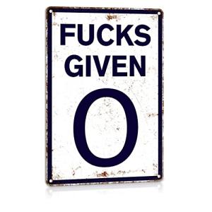 0 Fucks Given Vintage Metal Sign for Man Cave