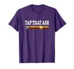 Funny Cigar Lovers T-Shirt - Tap That Ash