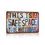 JBYMsign Vintage Wall Decor Metal Sign Tin Signs Poster Man Cave Bedroom Bar - This Is A Safe Space To Be Who You Are