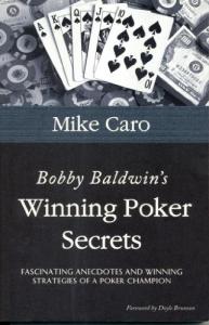 Bobby Baldwin's Winning Poker Secrets Guide
