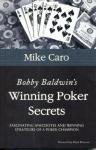 Bobby Baldwin's Winning Poker Secrets Guide