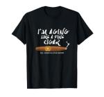Sarcastic Cigar Lover's T-Shirt for Smokers