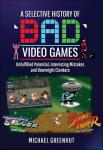 The Ultimate Guide to Bad Video Games