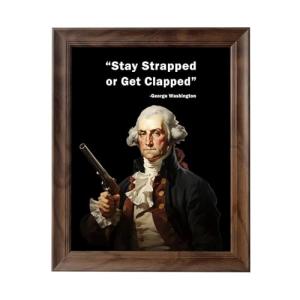 Funny George Washington Stay Strapped Quote Canvas Art