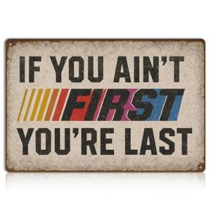 If You Ain't First Metal Sign - Vintage Racing