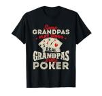 Real Grandpas Play Poker - Funny T-Shirt