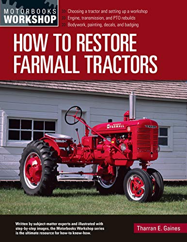 Farmall Tractor Restoration Guide: Building Your Workshop