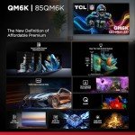 TCL 85-Inch QM6K QLED 4K Smart QD-Mini LED TV with Google TV (85QM6K, 2025 Model) Dolby Vision IQ, Dolby Atmos, HDR, Game Accelerator up to 288Hz, Voice Remote, Works with Alexa, Streaming Television