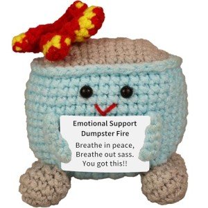 Funny Emotional Support Dumpster Fire Crochet Gift