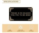 Humorous "No Reason to Be Here" Welcome Mat