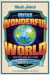 Uncle John's Bathroom Reader: Weird Stories & Facts