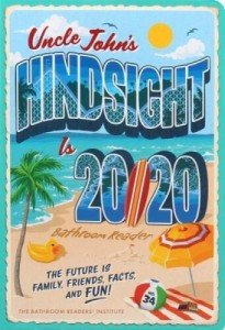 Uncle John's Hindsight Is 20/20 Bathroom Joke Book
