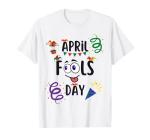 Hilarious April Fools' Day Prank T-Shirt