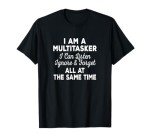 I Can Listen, Ignore & Forget T-Shirt