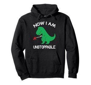 I'm Unstoppable T-Rex Hoodie – Hilarious Gift!