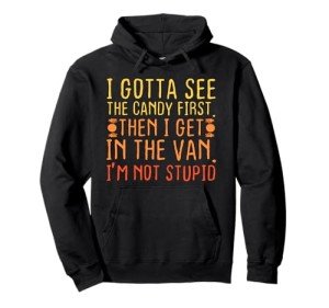 Candy First Funny Pullover Hoodie for Adults