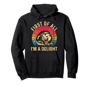Funny Angry Possum Vintage Hoodie - I'm A Delight!