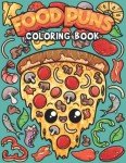 Hilarious Food Puns Coloring Book для Laughs