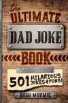 Giggles Galore: 501 Cheesy Dad Jokes
