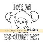 Have A Slice Day: Funny Pun Coloring Book