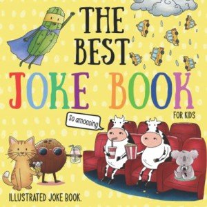 Hilarious Illustrated Jokes for Kids Aged 3-8