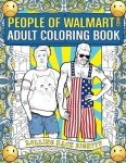 Walmart People Adult Coloring Book: Roll Back Dignity