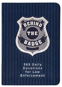 Daily Devotions for Law Enforcement: Behind the Badge