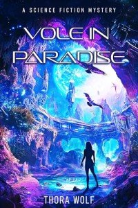 Vole in Paradise: A Sci-Fi Mystery
